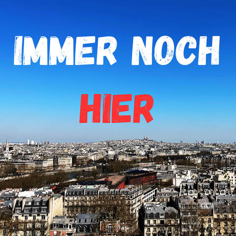 Immer Noch Hier