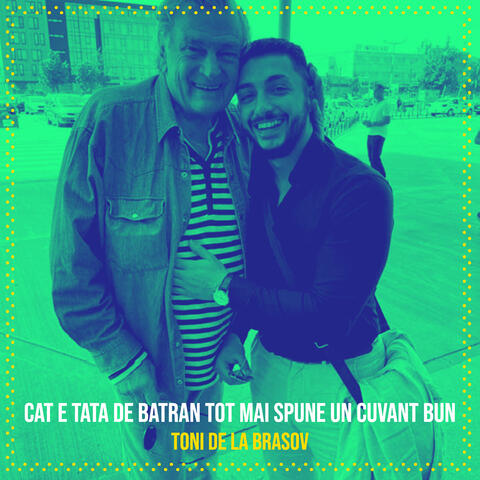 Cat E Tata De Batran Tot Mai Spune Un Cuvant Bun