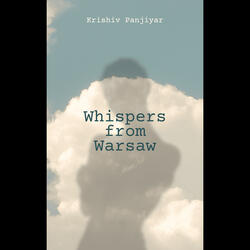 Whispers from Warsaw