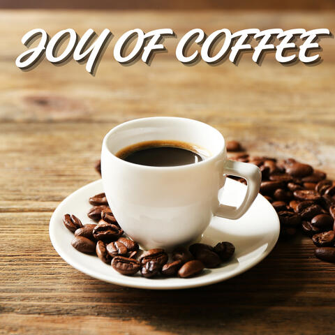 Joy of Coffee