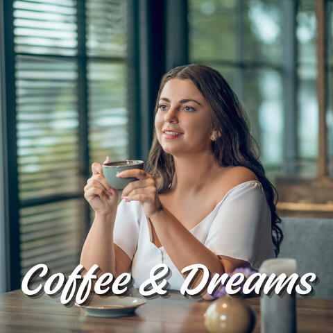Coffee & Dreams