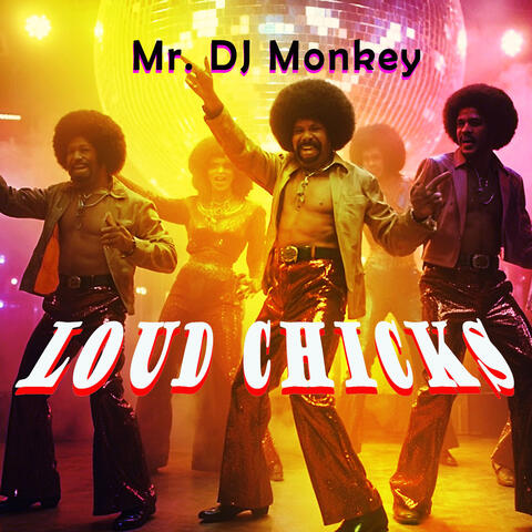 Loud Chicks