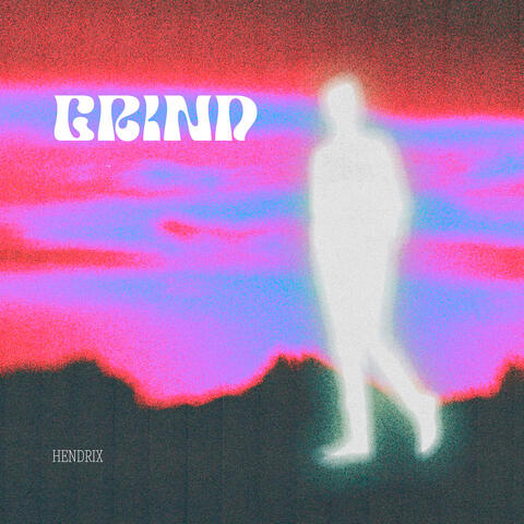 Grind