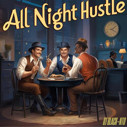 All Night Hustle