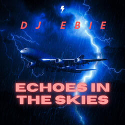 Echoes in the Skies