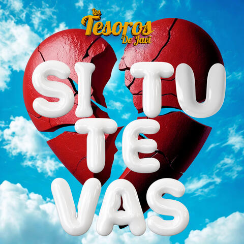 Si Tu Te Vas