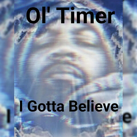 I Gotta Believe