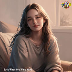 Back When You Were Mine