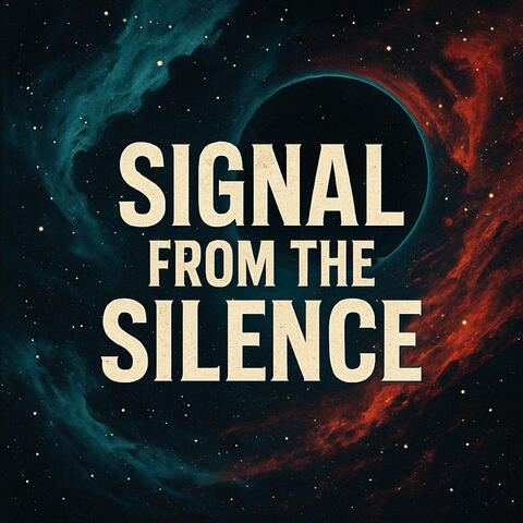 Signal from the Silence