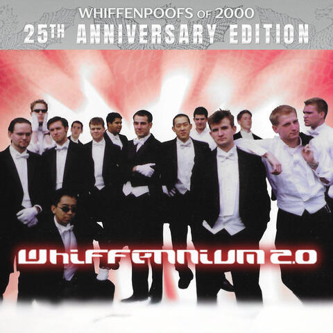 Whiffennium 2.0 (Whiffenpoofs of 2000 25th Anniversary Edition)