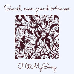 Smaïl, mon grand Amour