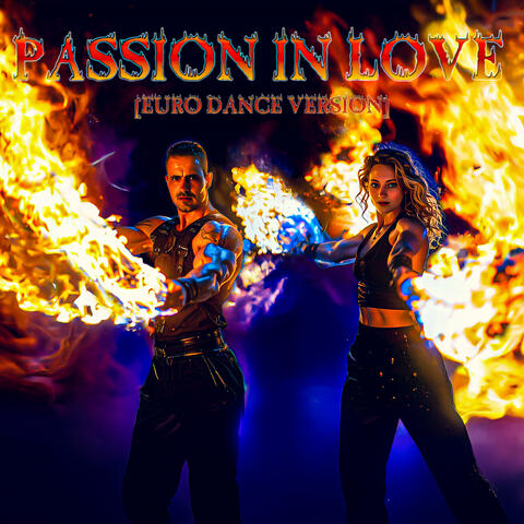 Passion in Love (Euro Dance Version)