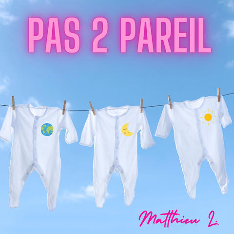 Pas 2 pareil