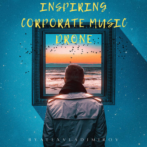 Inspiring Corporate Music Drone