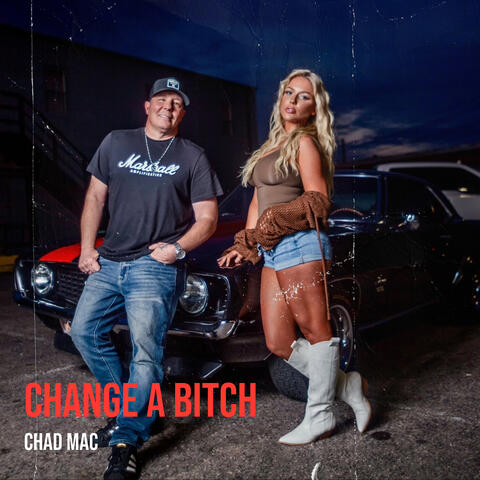 Change a Bitch