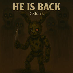 He Is Back