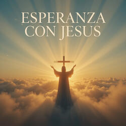 Esperanza Con Jesus