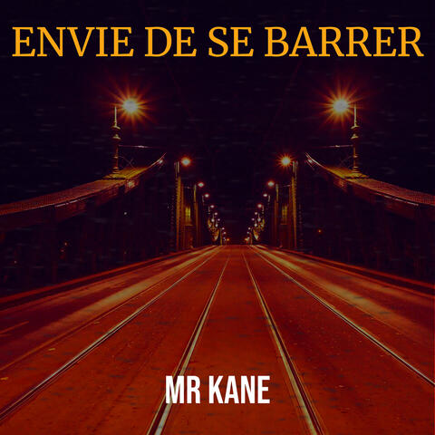 ENVIE DE SE BARRER