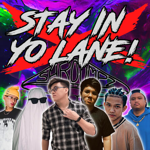 Stay in Yo Lane! (Shroomps Remix)