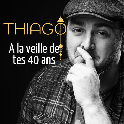 A la veille de tes 40 ans