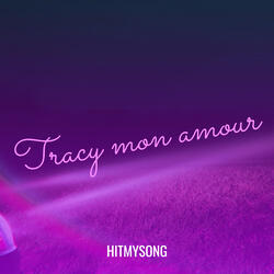 Tracy mon amour