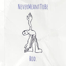 NeverMeantToBe