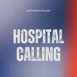 Hospital Calling