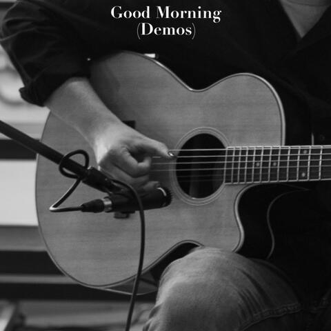 Good Morning (Demos)