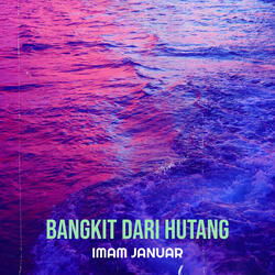 Bangkit Dari Hutang