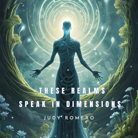 These Realms Speak in Dimensions