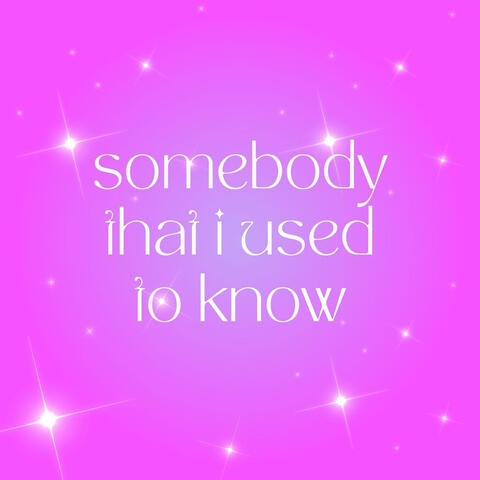 Somebody That I Used to Know (Slowed + Reverb)
