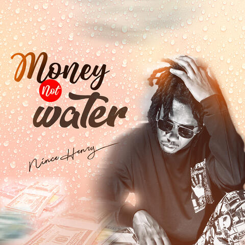 Money Not Water