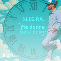 J'te donne pas l'heure.