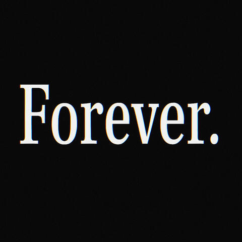 Forever