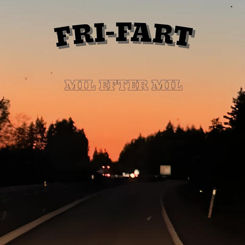 MIL EFTER MIL