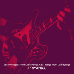 Jashne Aajadi Hum Manayenge, Aaj Tiranga Hum Lahrayenge