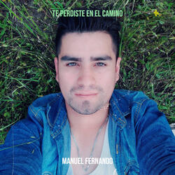 Te Perdiste En El Camino