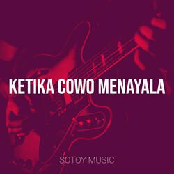 Ketika Cowo Menayala