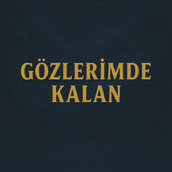 Gözlerimde Kalan