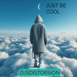 Just Be Cool