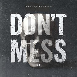 Don’t Mess 1.0