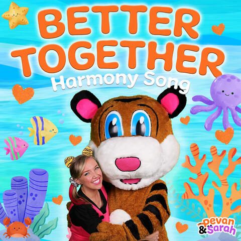 Better Together (Harmony Song)
