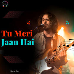 Tu Meri Jaan Hai