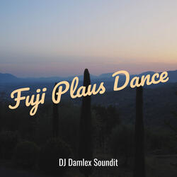 Fuji Plaus Dance