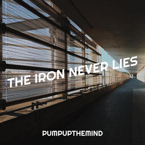 The Iron Never Lies