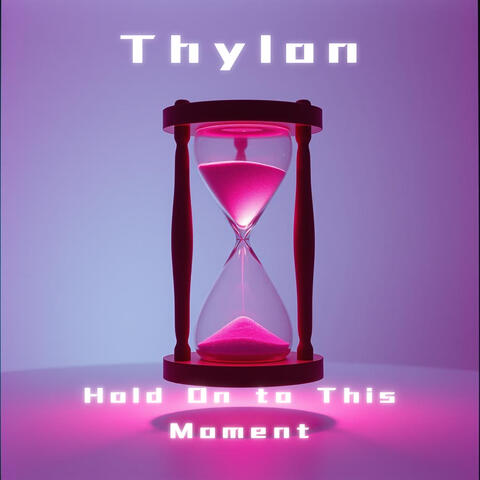 Hold on to This Moment