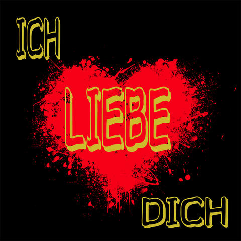 Ich Liebe Dich