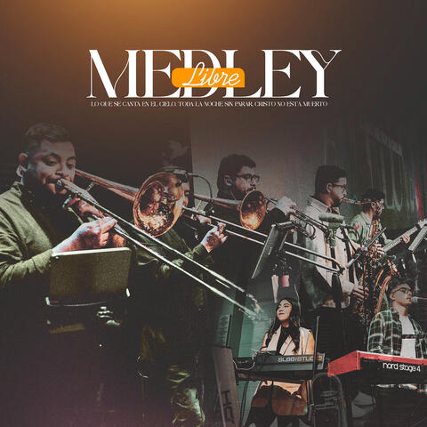 Medley (Libre, Lo Que Se Canta En El Cielo, Toda La Noche Sin Parar, Cristo No Está Muerto) [En Vivo]
