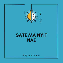 Sate Ma Nyit Nae