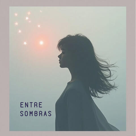 Entre Sombras